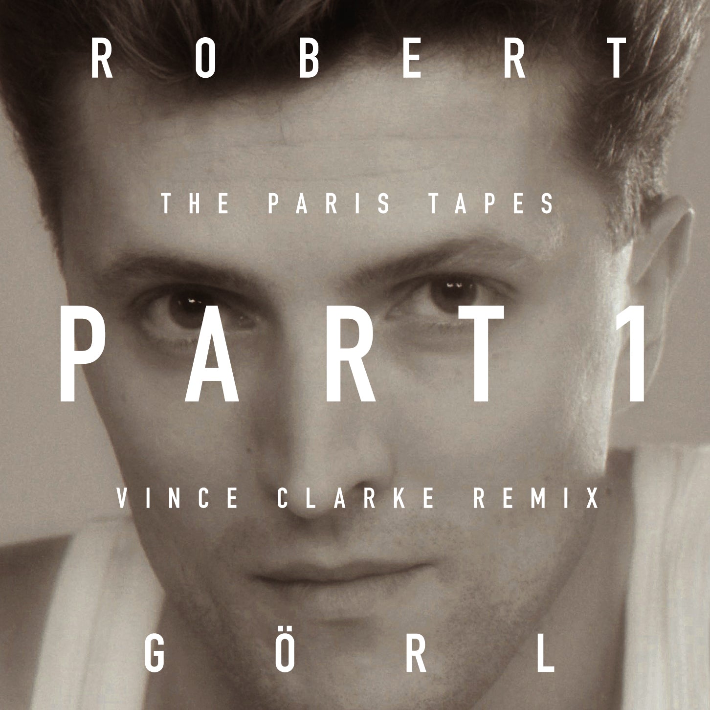 Robert Görl - Part 1 (Vince Clarke Remix) - MP3